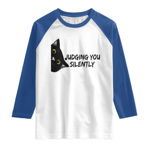 Judging You Silently Black Cat Raglan Shirt Funny Sarcastic Kitten Pet Lovers TS14 White Royal Print Your Wear