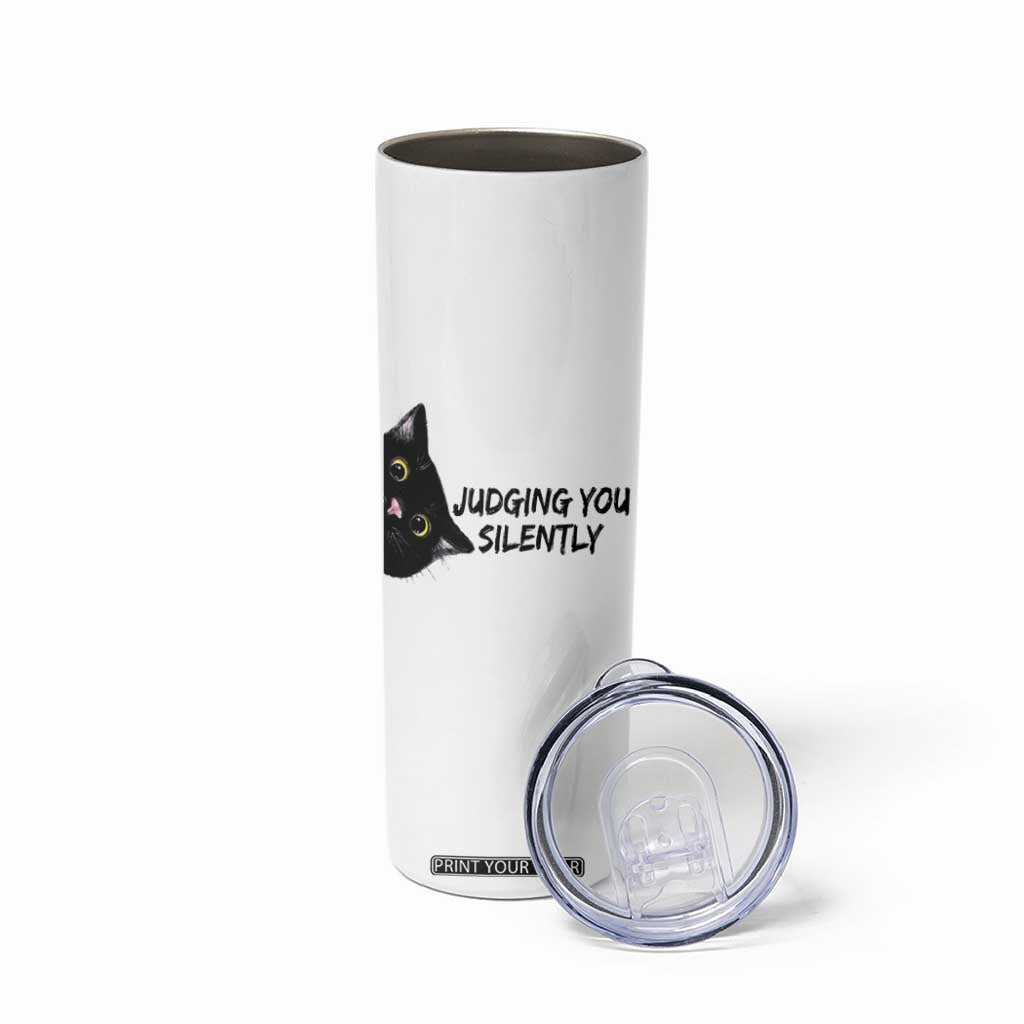 Judging You Silently Black Cat Skinny Tumbler Funny Sarcastic Kitten Pet Lovers TS14 Print Your Wear