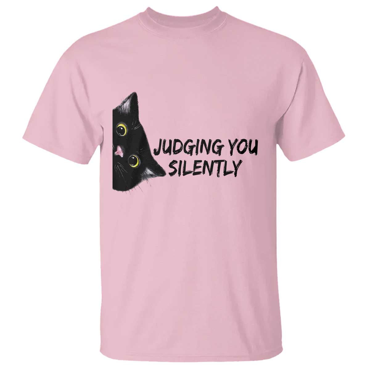 Judging You Silently Black Cat T Shirt Funny Sarcastic Kitten Pet Lovers TS14 Light Pink Print Your Wear