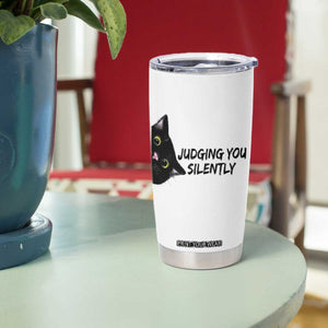 Judging You Silently Black Cat Tumbler Cup Funny Sarcastic Kitten Pet Lovers TS14 Print Your Wear