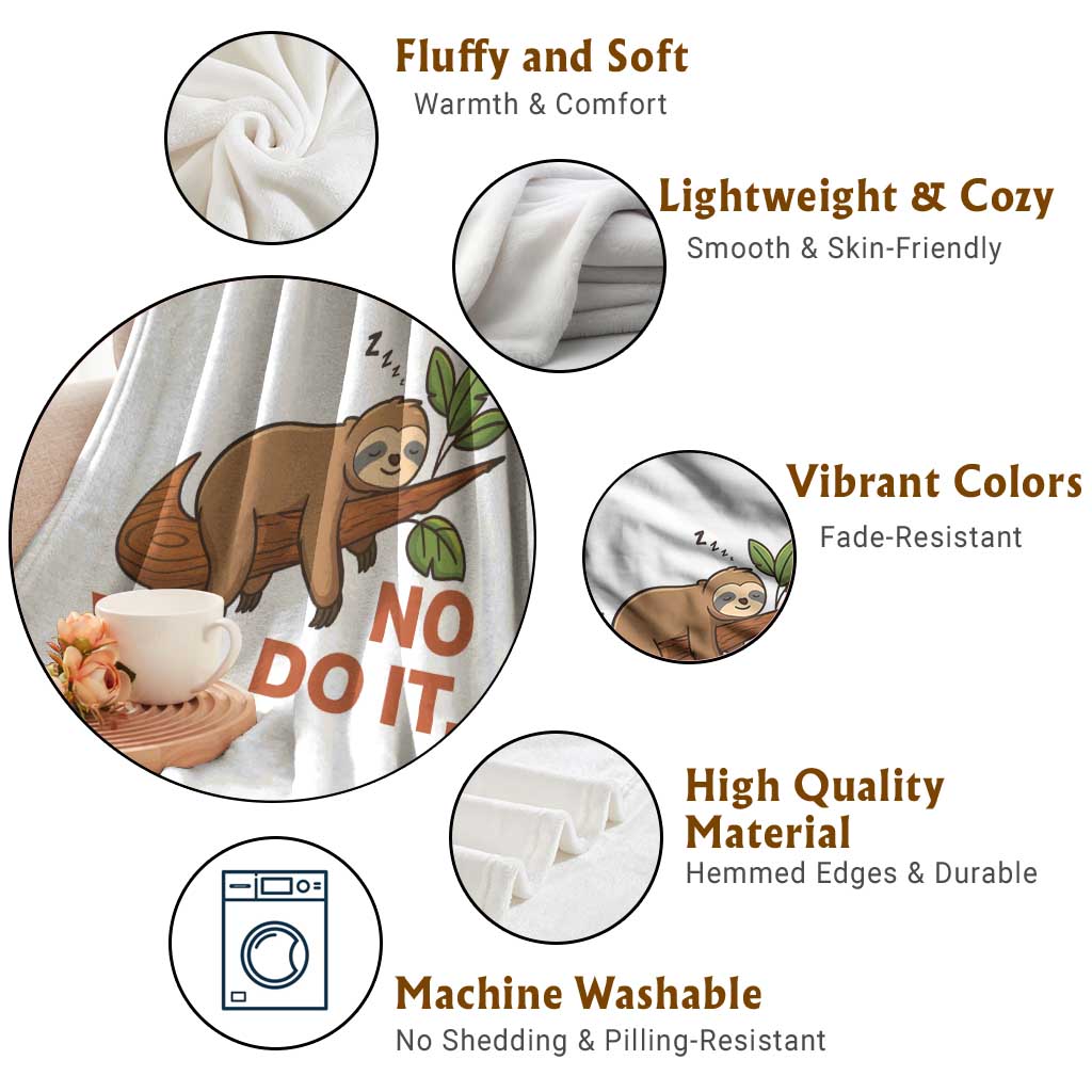 Funny Lazy Sloth Throw Blanket No You Do It Cute Sleeping Animal TS14 Print Your Wear