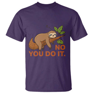 Funny Lazy Sloth T Shirt No You Do It Cute Sleeping Animal TS14 Purple Print Your Wear