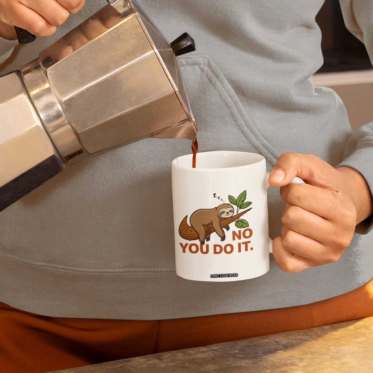 Funny Lazy Sloth Coffee Mug No You Do It Cute Sleeping Animal TS14 Print Your Wear