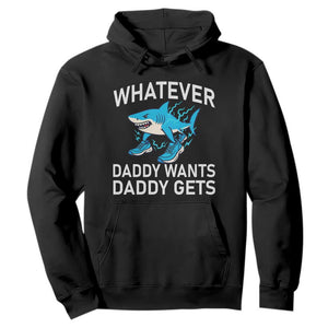 Funny Tralalero Tralala Meme Hoodie Whatever Daddy Wants Daddy Gets TS14 Black Print Your Wear