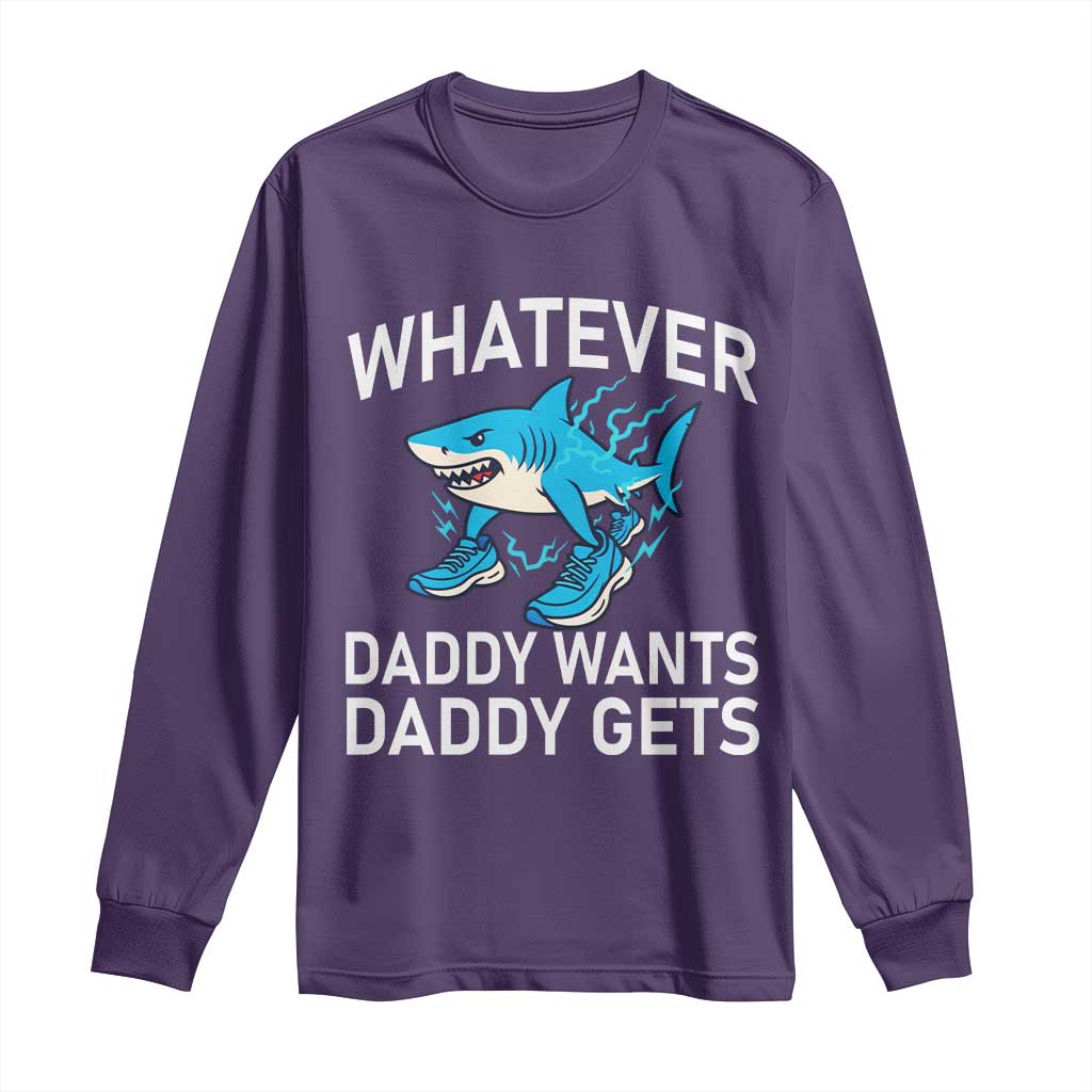 Funny Tralalero Tralala Meme Long Sleeve Shirt Whatever Daddy Wants Daddy Gets TS14 Purple Print Your Wear