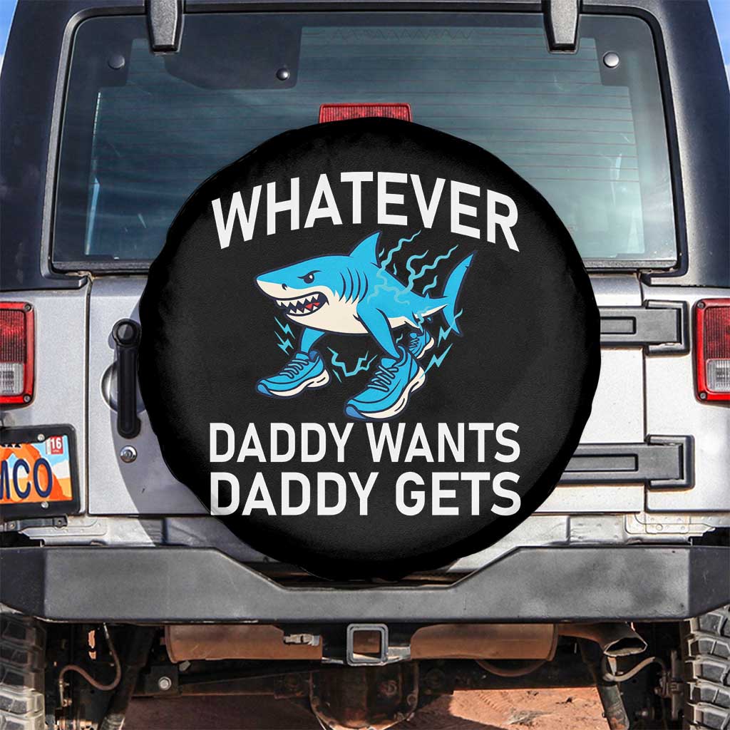 Funny Tralalero Tralala Meme Spare Tire Cover Whatever Daddy Wants Daddy Gets TS14 No hole Black Print Your Wear