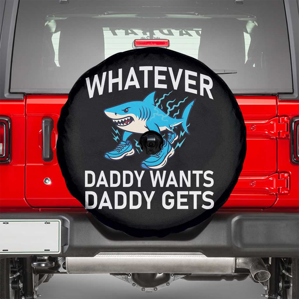 Funny Tralalero Tralala Meme Spare Tire Cover Whatever Daddy Wants Daddy Gets TS14 Black Print Your Wear