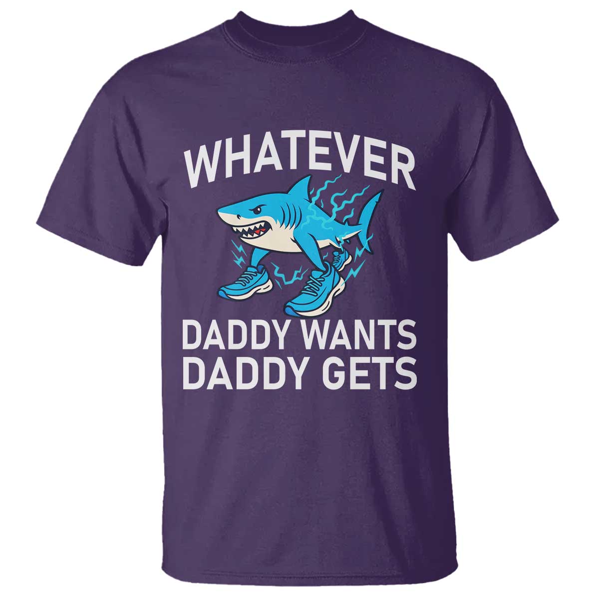 Funny Tralalero Tralala Meme T Shirt Whatever Daddy Wants Daddy Gets TS14 Purple Print Your Wear