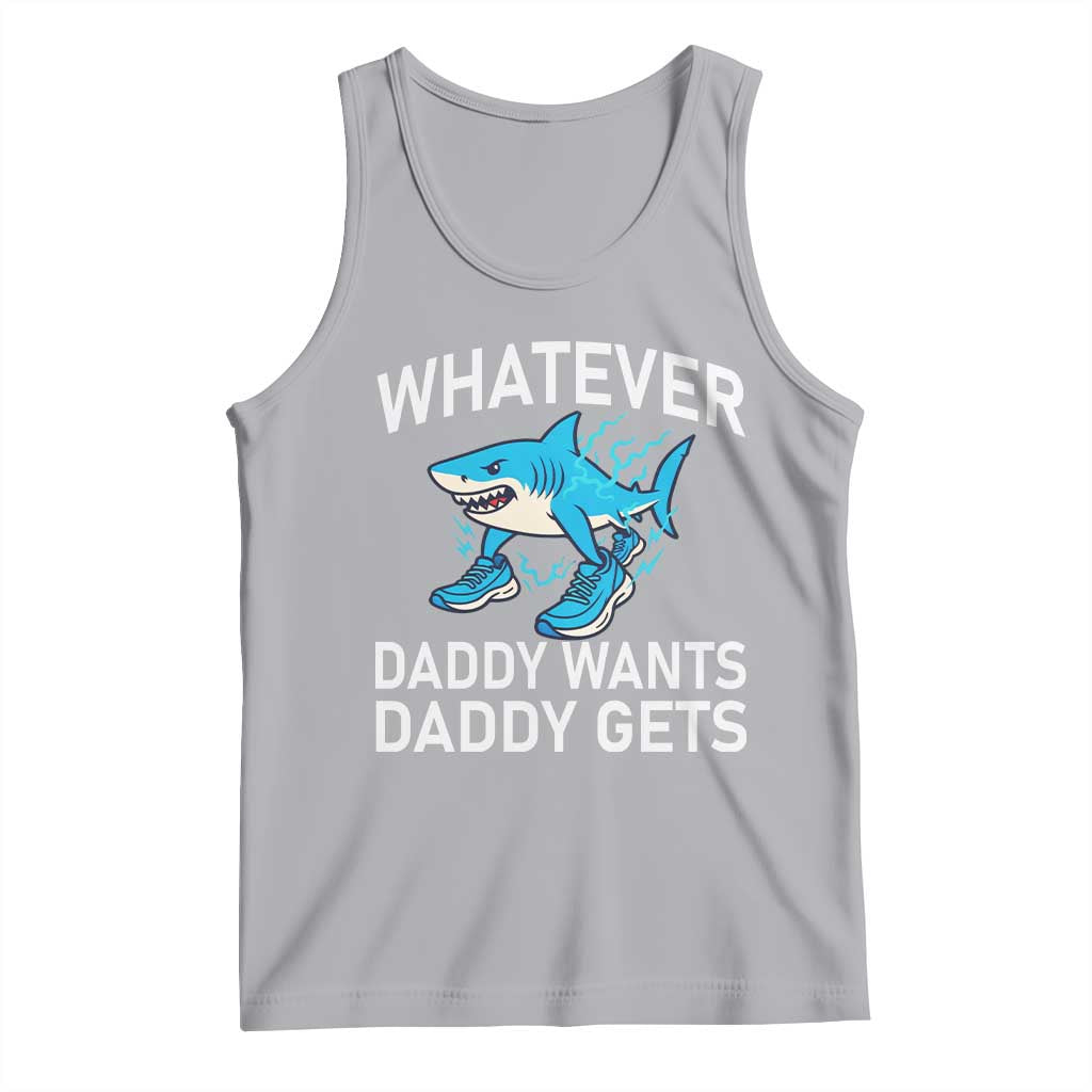 Funny Tralalero Tralala Meme Tank Top Whatever Daddy Wants Daddy Gets TS14 Athletic Heather Print Your Wear