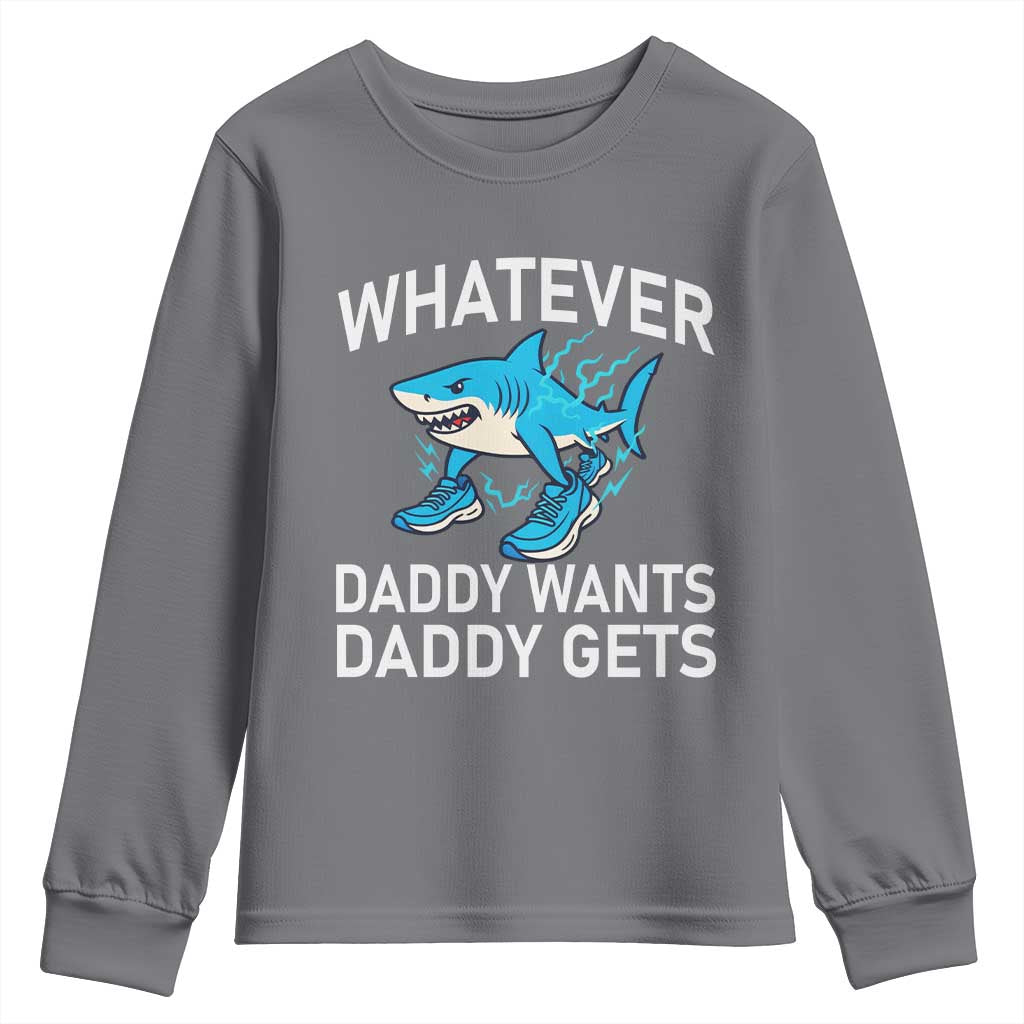 Funny Tralalero Tralala Meme Youth Sweatshirt Whatever Daddy Wants Daddy Gets TS14 Charcoal Print Your Wear