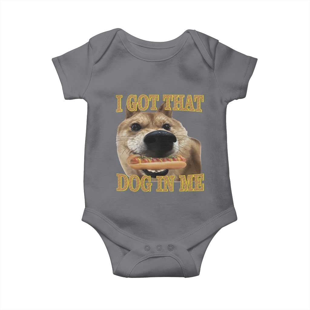 Funny Shiba Inu Dog Meme Baby Onesie I Got That Dog In Me TS14 Charcoal Print Your Wear