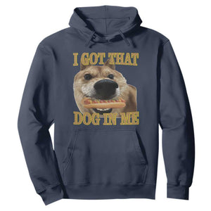 Funny Shiba Inu Dog Meme Hoodie I Got That Dog In Me TS14 Navy Print Your Wear