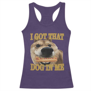 Funny Shiba Inu Dog Meme Racerback Tank Top I Got That Dog In Me TS14 Purple Print Your Wear