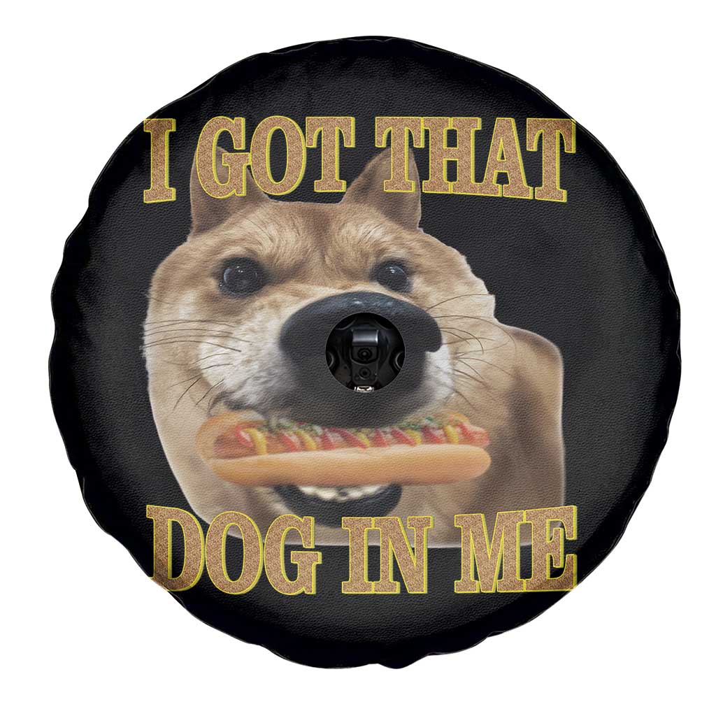 Funny Shiba Inu Dog Meme Spare Tire Cover I Got That Dog In Me TS14 Print Your Wear