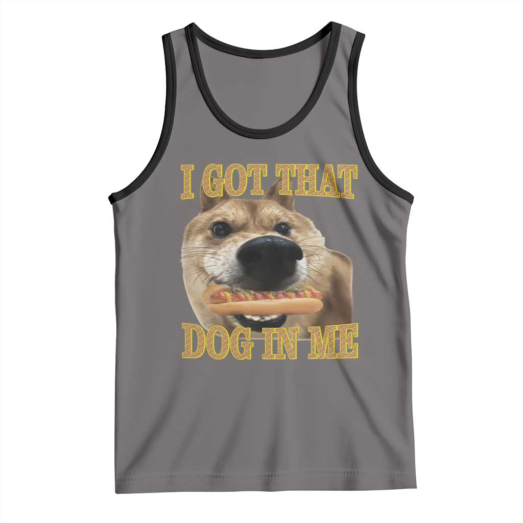 Funny Shiba Inu Dog Meme Tank Top I Got That Dog In Me TS14 Deep Heather Black Print Your Wear