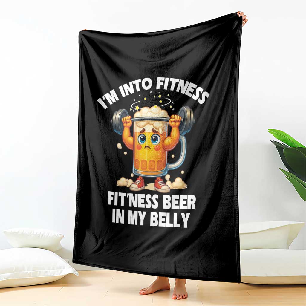 Funny Beer Lover Throw Blanket I Am Into Fitness Beer in My Belly TS14 Print Your Wear