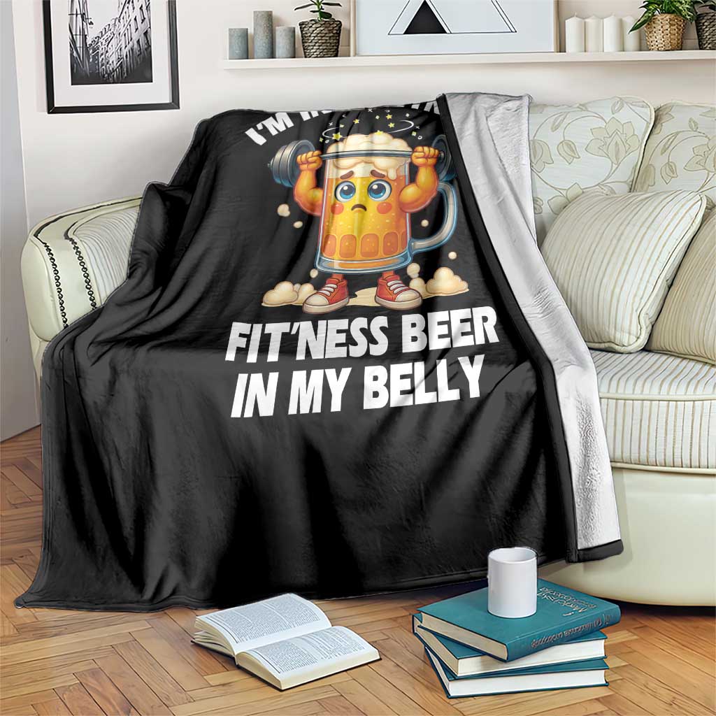 Funny Beer Lover Throw Blanket I Am Into Fitness Beer in My Belly TS14 Print Your Wear