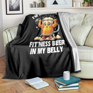 Funny Beer Lover Throw Blanket I Am Into Fitness Beer in My Belly TS14 Print Your Wear
