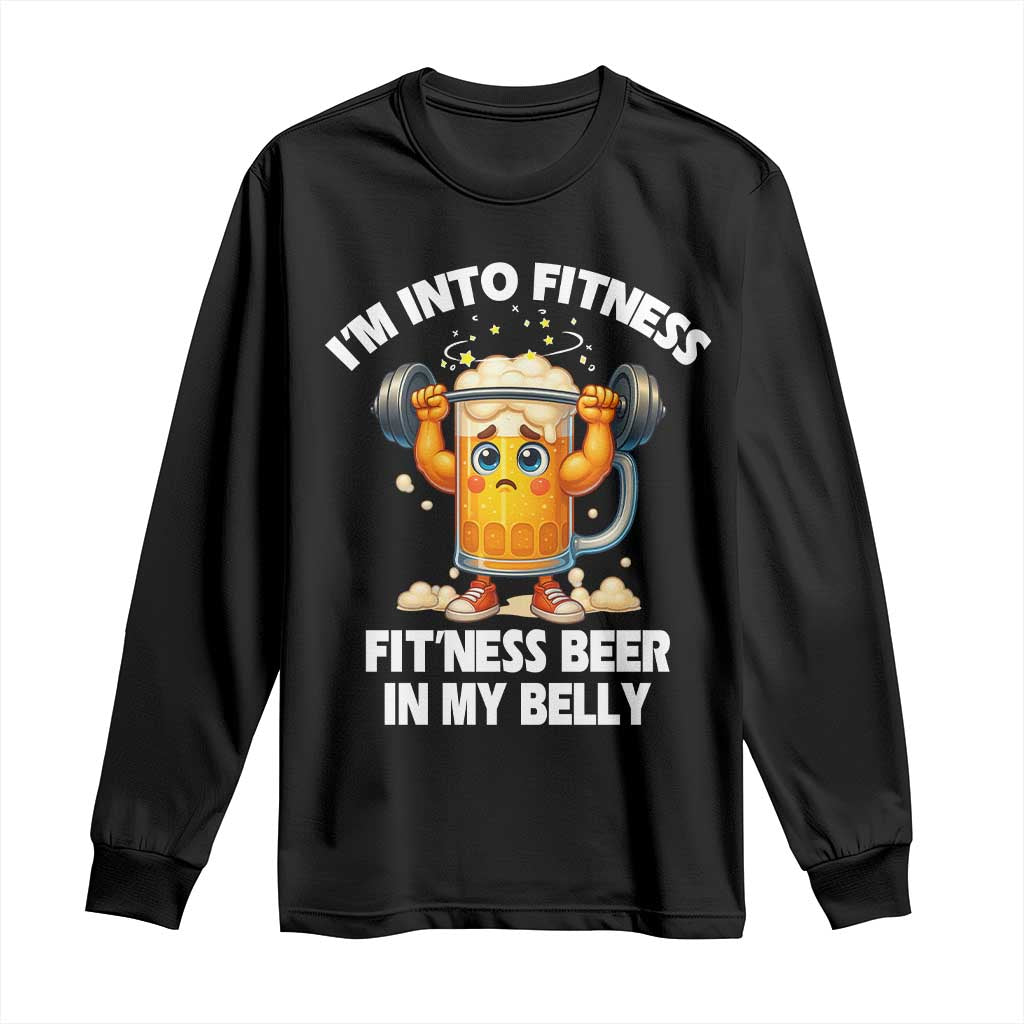Funny Beer Lover Long Sleeve Shirt I Am Into Fitness Beer in My Belly TS14 Black Print Your Wear