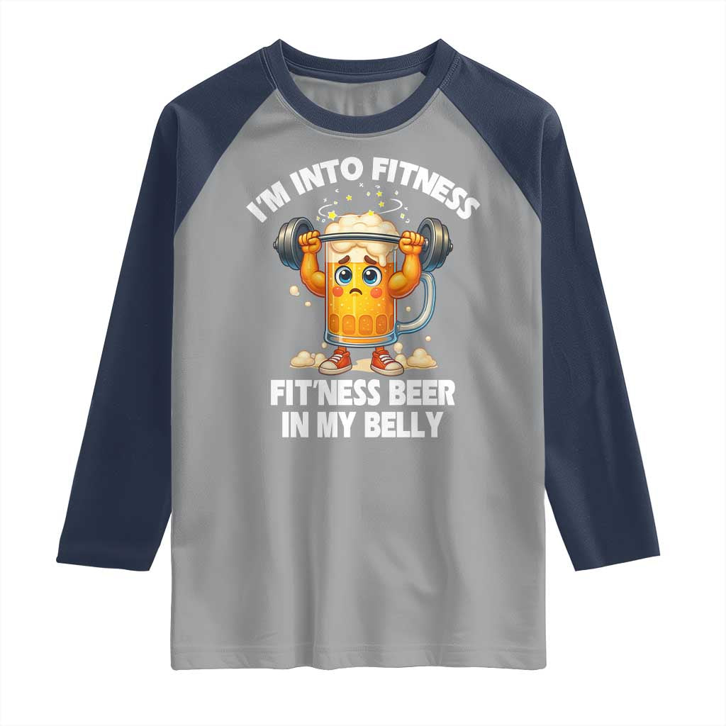 Funny Beer Lover Raglan Shirt I Am Into Fitness Beer in My Belly TS14 Sport Gray Navy Print Your Wear