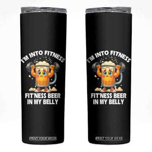 Funny Beer Lover Skinny Tumbler I Am Into Fitness Beer in My Belly TS14 Black Print Your Wear