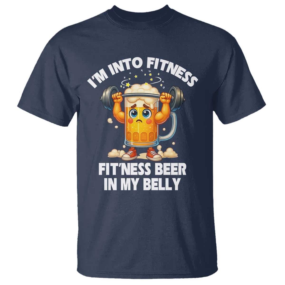 Funny Beer Lover T Shirt I Am Into Fitness Beer in My Belly TS14 Navy Print Your Wear