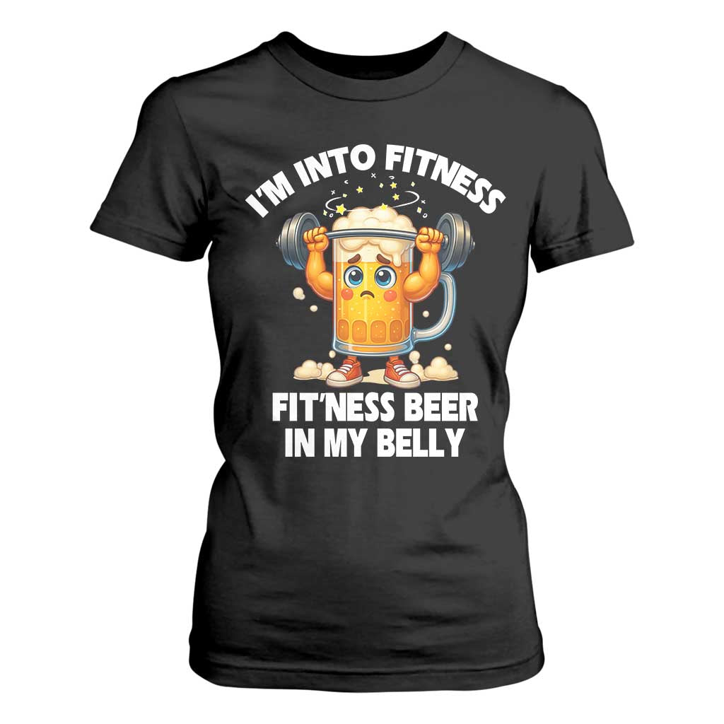 Funny Beer Lover T Shirt For Women I Am Into Fitness Beer in My Belly TS14 Black Print Your Wear