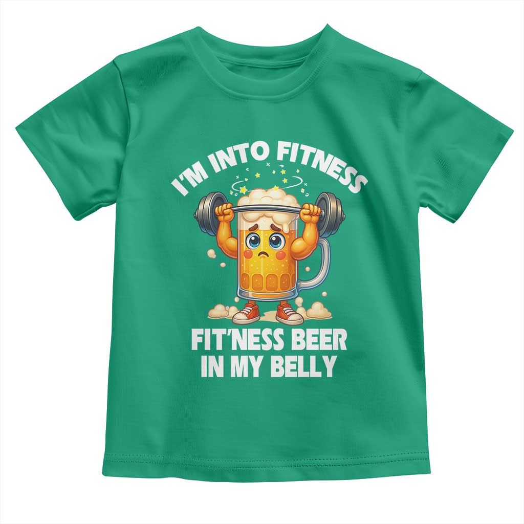Funny Beer Lover Toddler T Shirt I Am Into Fitness Beer in My Belly TS14 Irish Green Print Your Wear