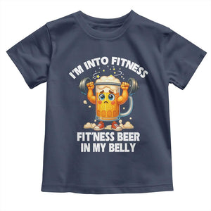 Funny Beer Lover Toddler T Shirt I Am Into Fitness Beer in My Belly TS14 Navy Print Your Wear