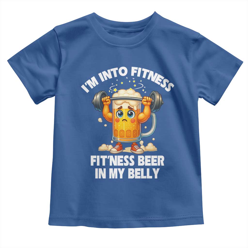 Funny Beer Lover Toddler T Shirt I Am Into Fitness Beer in My Belly TS14 Royal Blue Print Your Wear