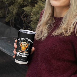 Funny Beer Lover Tumbler Cup I Am Into Fitness Beer in My Belly TS14 Print Your Wear
