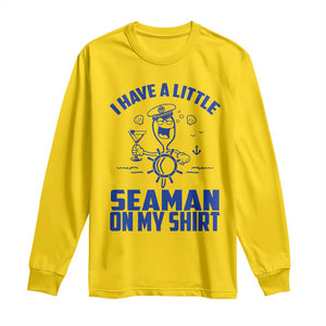 I Have Seaman On My Shirt Long Sleeve Shirt Funny Sarcastic Adult Humor TS14 Daisy Print Your Wear