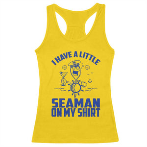 I Have Seaman On My Shirt Racerback Tank Top Funny Sarcastic Adult Humor TS14 Daisy Print Your Wear