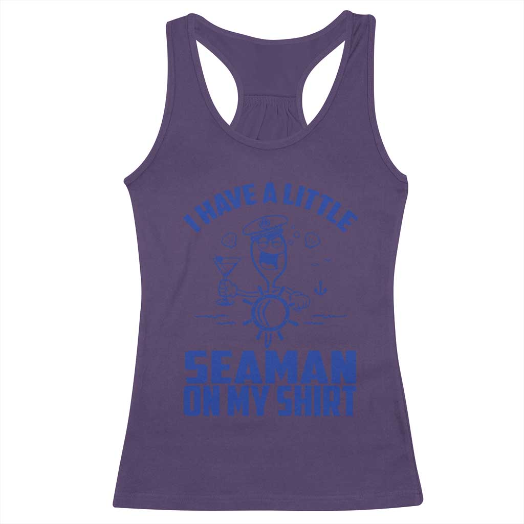 I Have Seaman On My Shirt Racerback Tank Top Funny Sarcastic Adult Humor TS14 Purple Print Your Wear