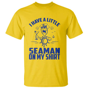 I Have Seaman On My Shirt T Shirt Funny Sarcastic Adult Humor TS14 Daisy Print Your Wear