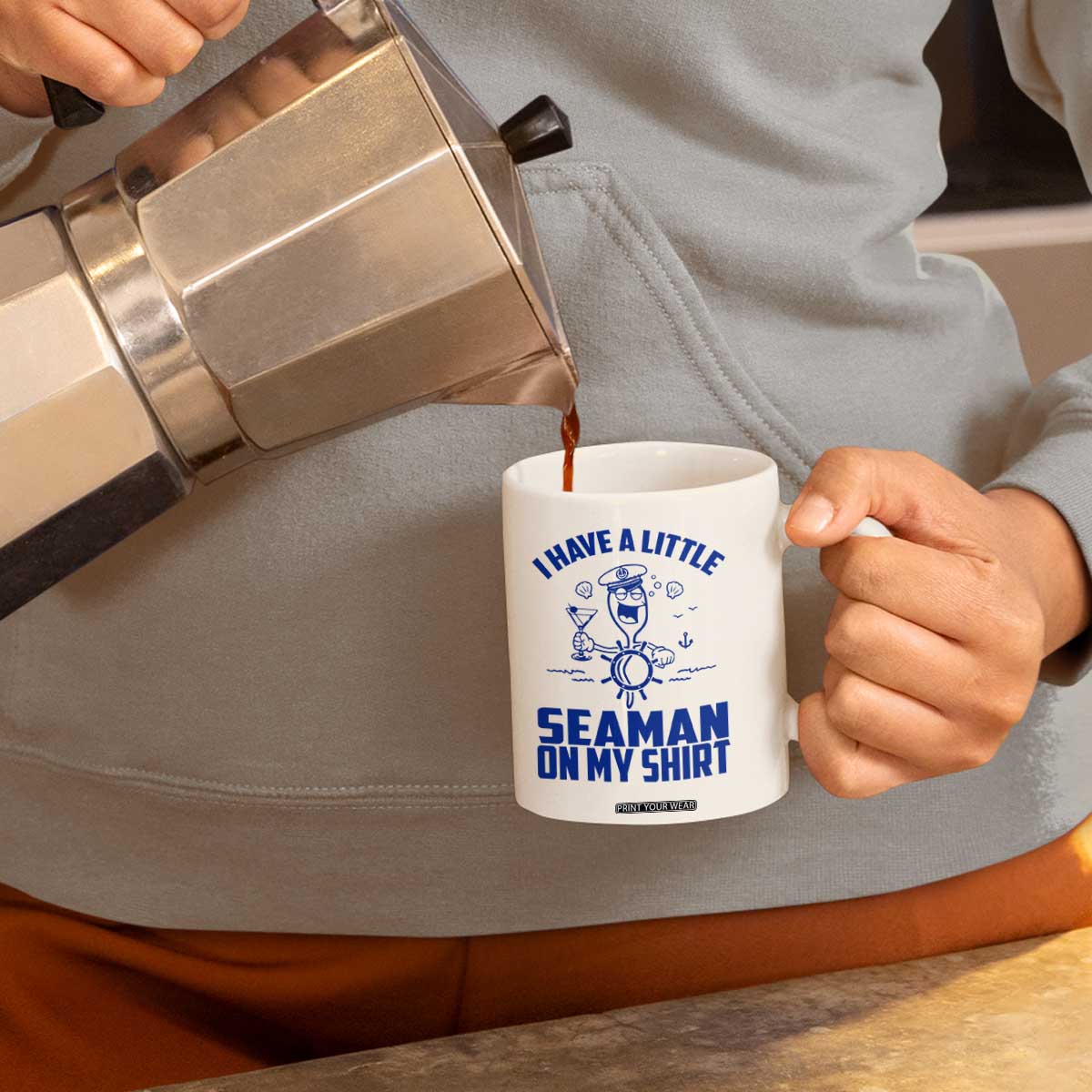 I Have Seaman On My Shirt Coffee Mug Funny Sarcastic Adult Humor TS14 Print Your Wear
