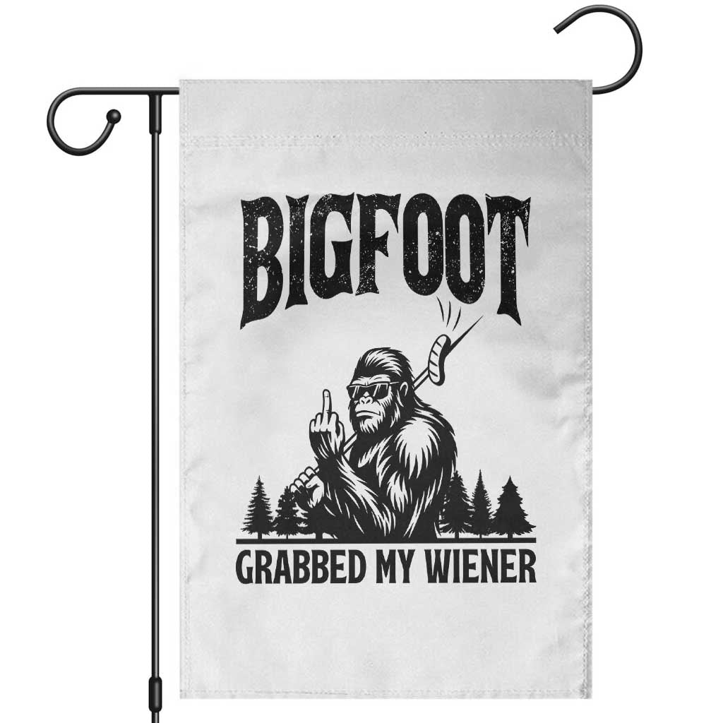 Bigfoot Grabbed My Wiener Garden Flag Funny Sasquatch Camping TS14 White Print Your Wear