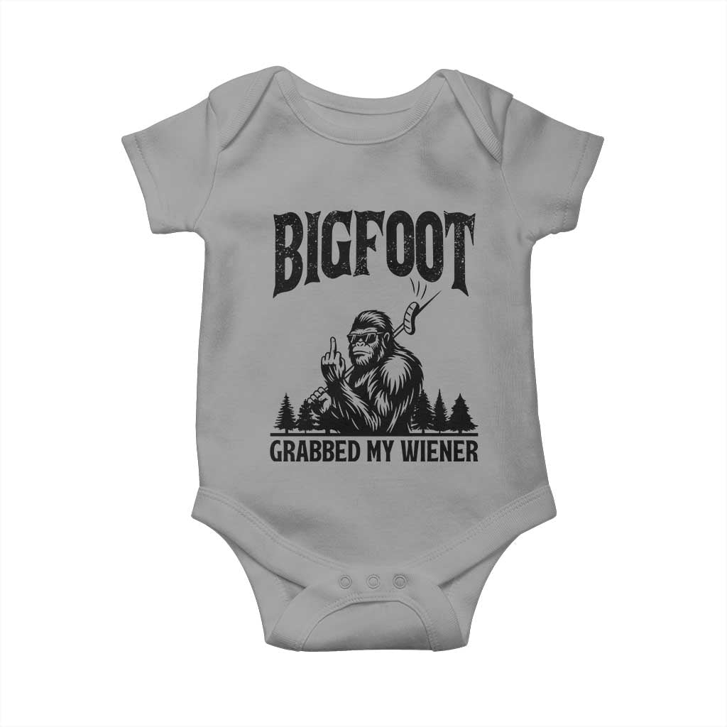 Bigfoot Grabbed My Wiener Baby Onesie Funny Sasquatch Camping TS14 Sport Gray Print Your Wear