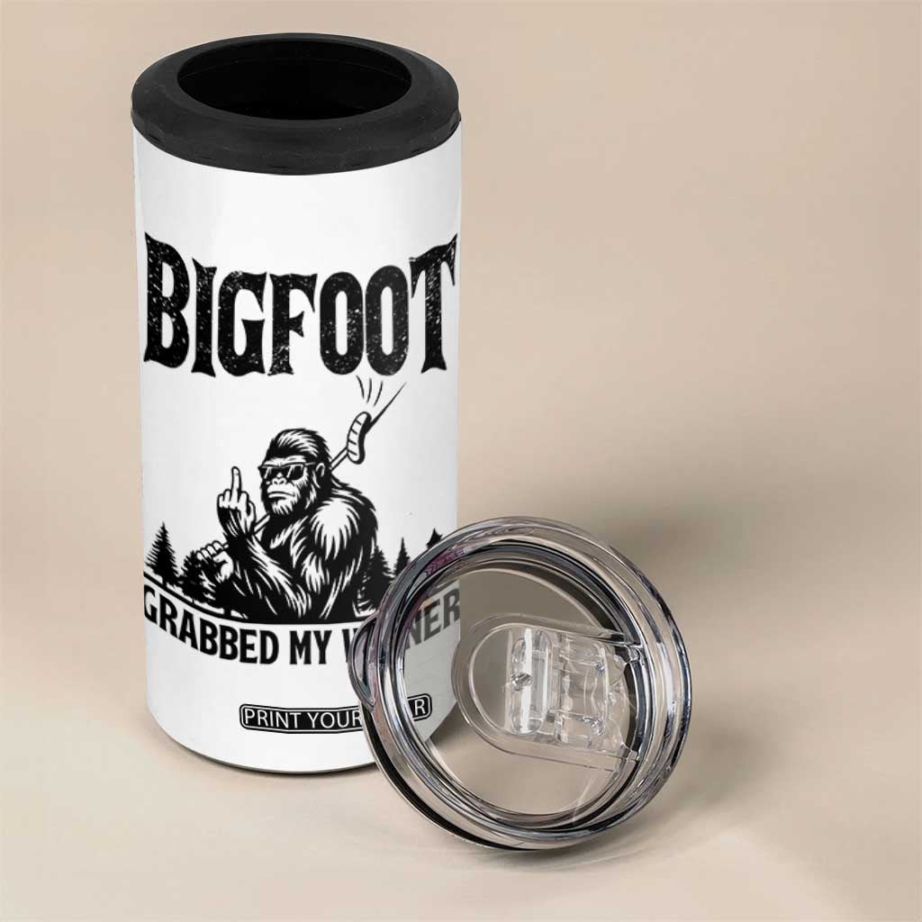 Bigfoot Grabbed My Wiener 4 in 1 Can Cooler Tumbler Funny Sasquatch Camping TS14 Print Your Wear