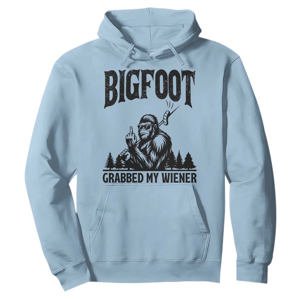 Bigfoot Grabbed My Wiener Hoodie Funny Sasquatch Camping TS14 Light Blue Print Your Wear