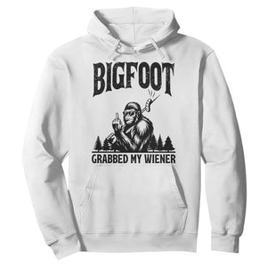 Bigfoot Grabbed My Wiener Hoodie Funny Sasquatch Camping TS14 White Print Your Wear