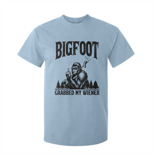 Bigfoot Grabbed My Wiener T Shirt For Kid Funny Sasquatch Camping TS14 Light Blue Print Your Wear