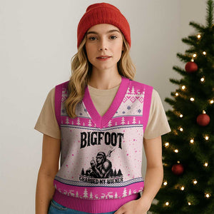 Bigfoot Grabbed My Wiener V-Neck Knit Sweater Vest Funny Sasquatch Camping TS14 Hot Pink Print Your Wear