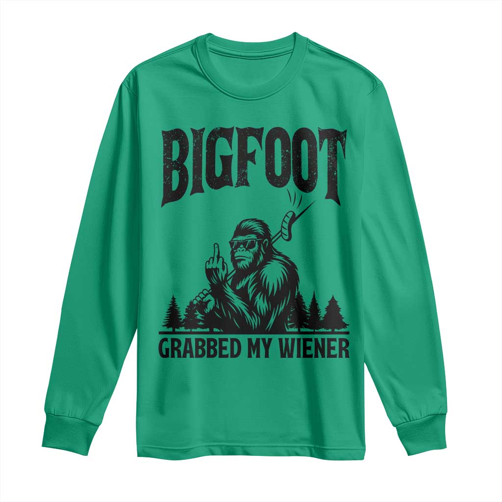 Bigfoot Grabbed My Wiener Long Sleeve Shirt Funny Sasquatch Camping TS14 Irish Green Print Your Wear