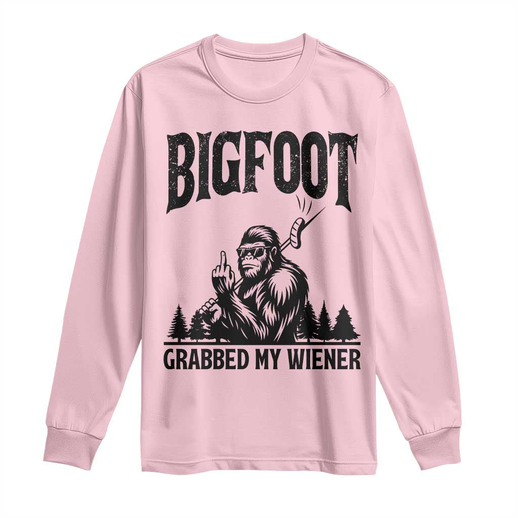 Bigfoot Grabbed My Wiener Long Sleeve Shirt Funny Sasquatch Camping TS14 Light Pink Print Your Wear