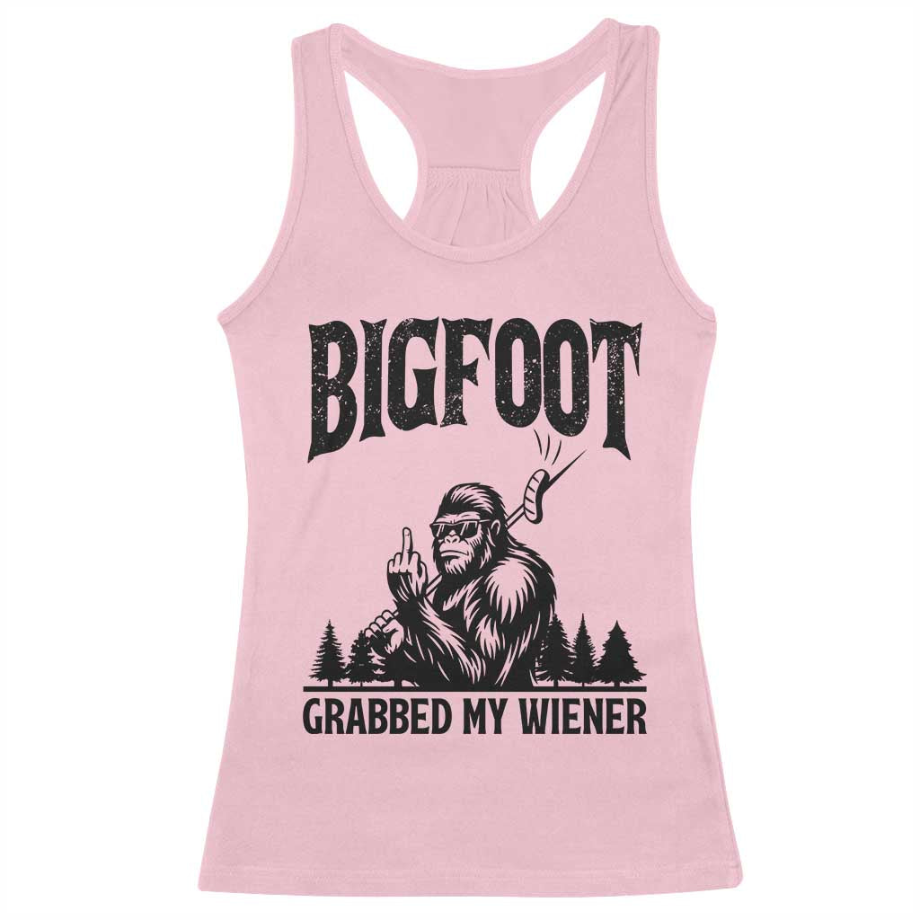 Bigfoot Grabbed My Wiener Racerback Tank Top Funny Sasquatch Camping TS14 Light Pink Print Your Wear