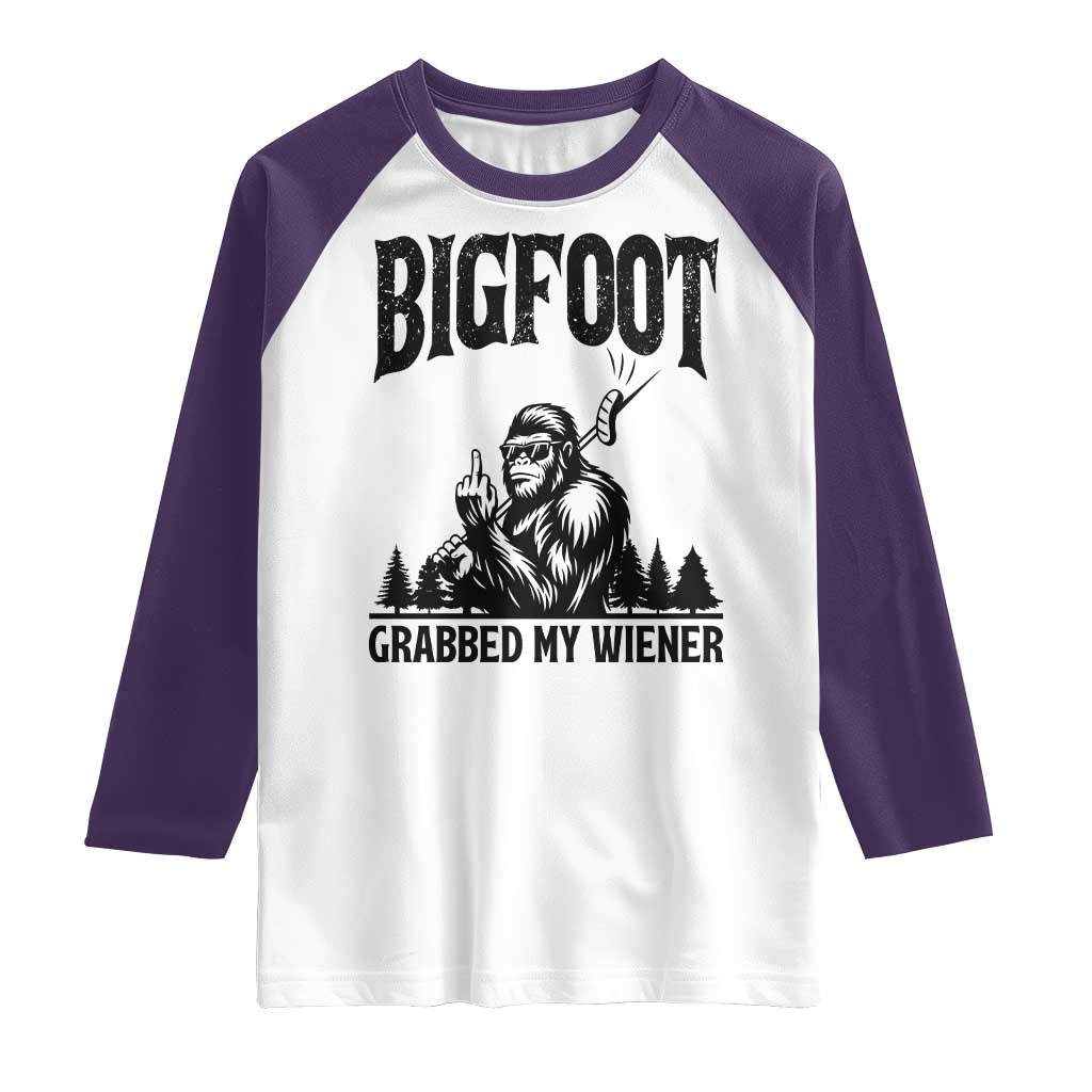 Bigfoot Grabbed My Wiener Raglan Shirt Funny Sasquatch Camping TS14 White Purple Print Your Wear