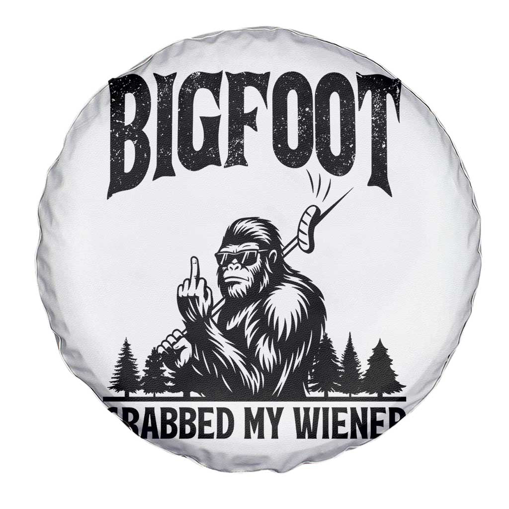 Bigfoot Grabbed My Wiener Spare Tire Cover Funny Sasquatch Camping TS14 Print Your Wear
