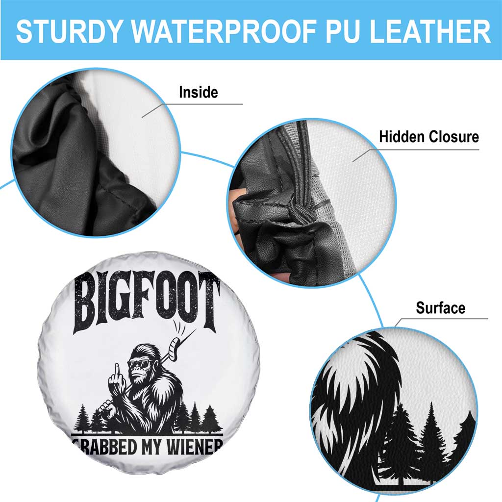 Bigfoot Grabbed My Wiener Spare Tire Cover Funny Sasquatch Camping TS14 Print Your Wear