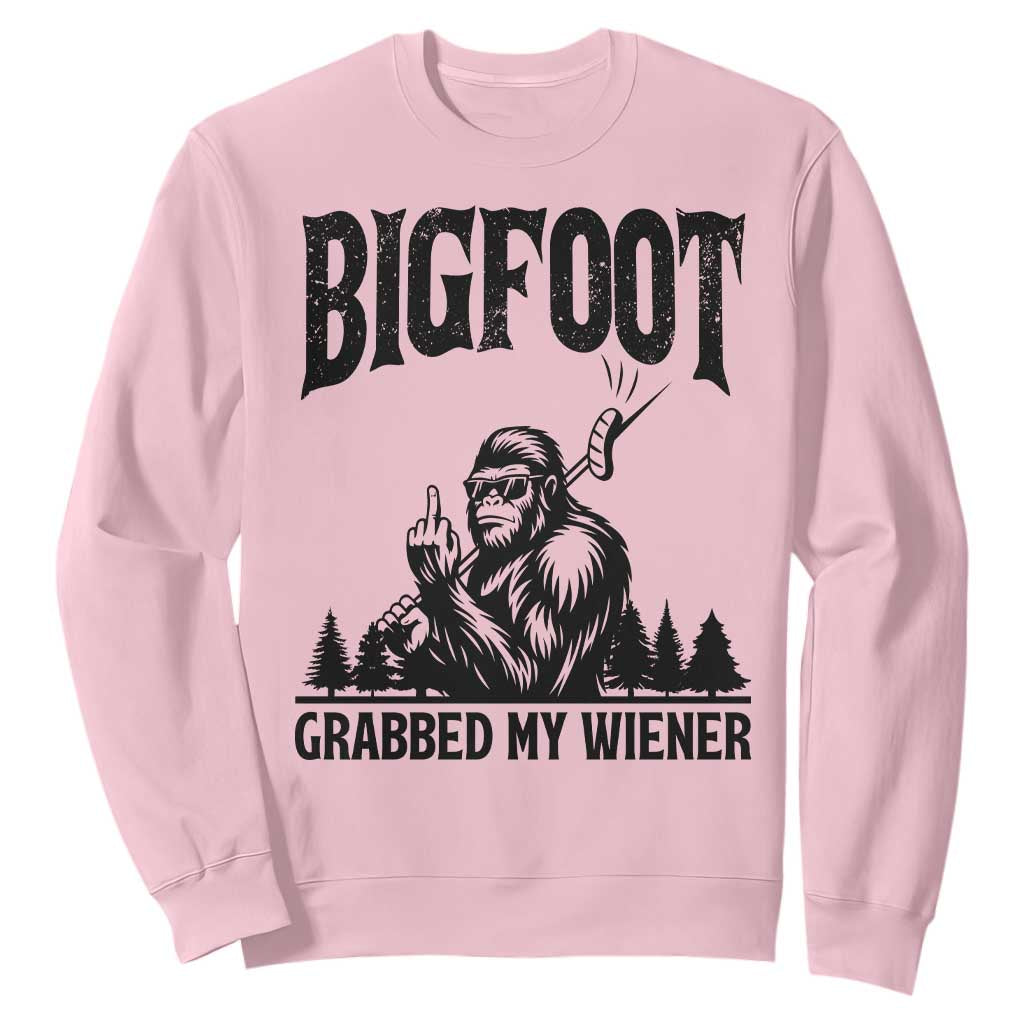 Bigfoot Grabbed My Wiener Sweatshirt Funny Sasquatch Camping TS14 Light Pink Print Your Wear